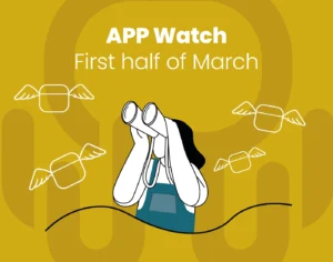 App Watch: What’s New, Hot & Updated In The First Half Of March